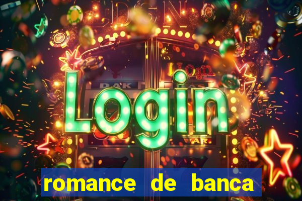romance de banca digital 2021